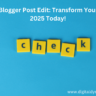 Blogger Post Edit – The Complete Guide